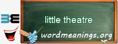 WordMeaning blackboard for little theatre
